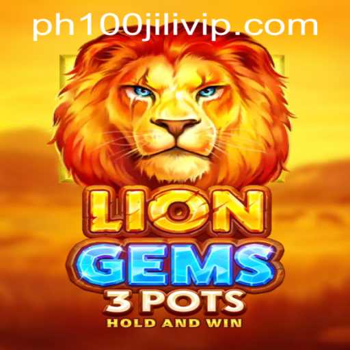 Explore the Exciting World of LionGems3pots and Discover the Thrills of 100jiliph VIP Login